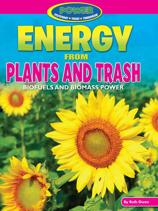 Title details for Energy from Plants and Trash by Ruth Owen - Available